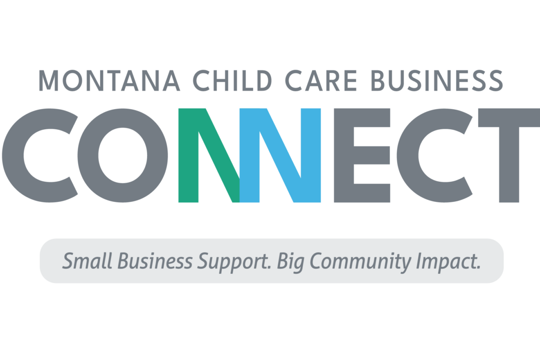 Introducing the New Website of Montana Child CareBusiness Connect: A Resource Hub for All in Child Care